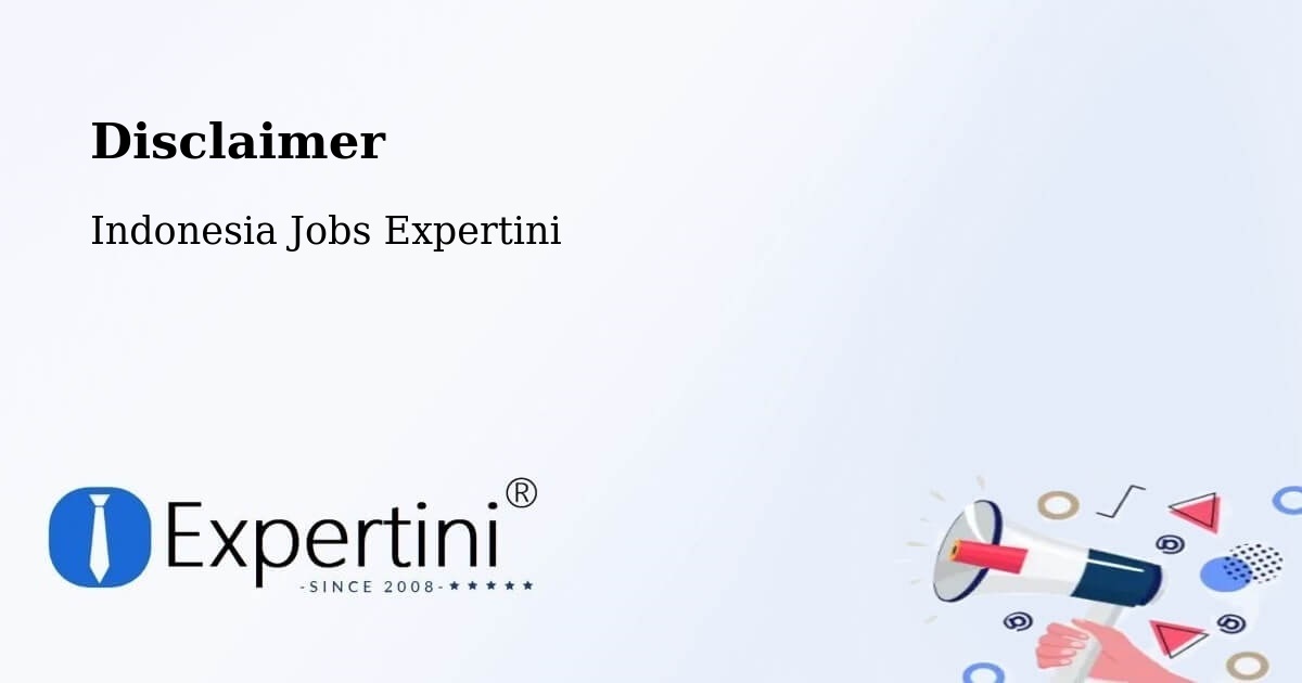 Disclaimer – Batam - Indonesia Jobs Expertini